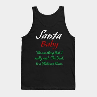 Santa, The one thing that I really Need Tank Top